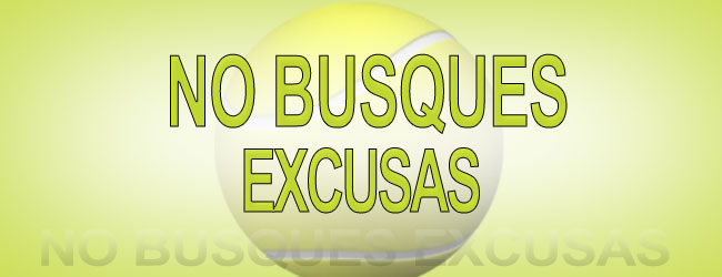 No Busques Excusas