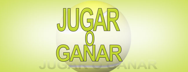 JUGAR O GANAR