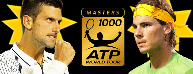 Djokovic y Nadal, monopolizan los Masters 1000