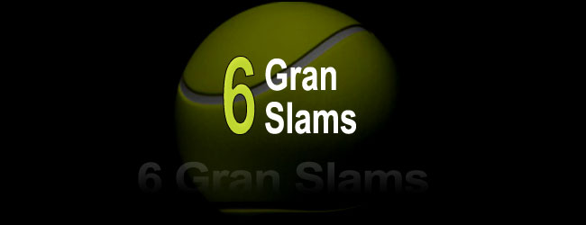 6 Gran Slams