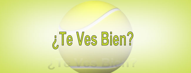 ¿Te Ves Bien?