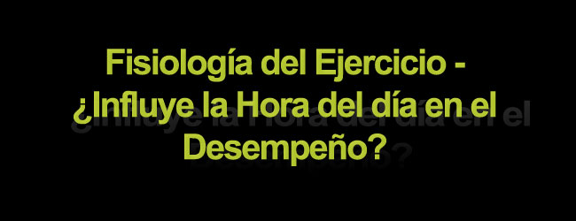 ¿Influye la Hora del día en el Desempeño?